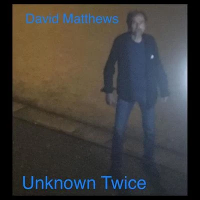 Unknown Twice 專輯 Nicholas Maw/Iain Hamilton/Jeffrey Khaner/David Matthews/Lennox Berkeley