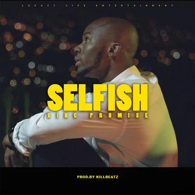 Selfish 专辑 King Promise