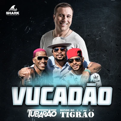 Vucadão 專輯 DJ Tubarão