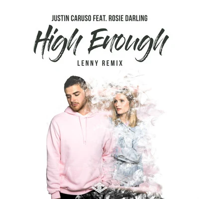 High Enough (Lenny Remix) 專輯 Justin Caruso