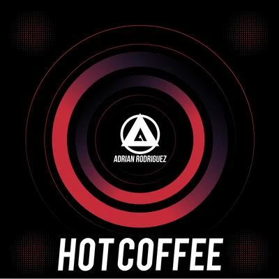 Hot Coffee 專輯 Adrian Rodriguez