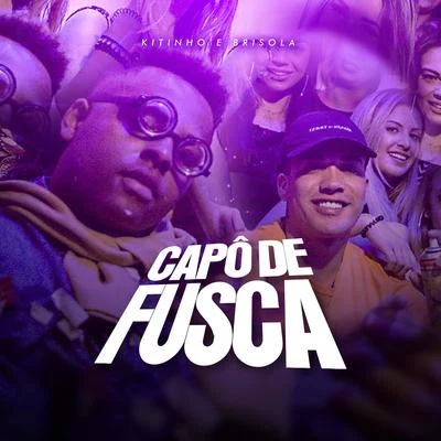 Capô de Fusca 專輯 mc koruja/Mc Kitinho