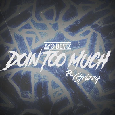 Doin Too Much 專輯 Ayo Beatz