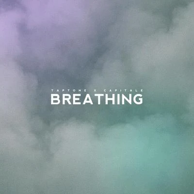 TaptoneSynepticCapitale Breathing (feat. Capitale)