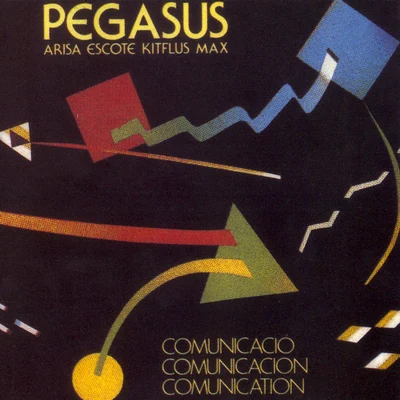 ComunicacióComunicaciónComunication 專輯 Pegasus