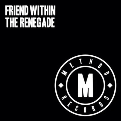 The Renegade（Special Request VIP Remix） 專輯 Friend Within