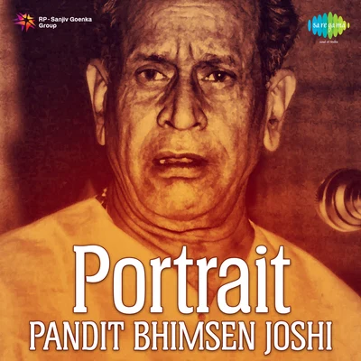 Portrait Pandit Bhimsen Joshi 專輯 Pt. Bhimsen Joshi/N. Rajam/Pt. Pannalal Ghosh/Jagjit Singh/Ustad Amir Khan