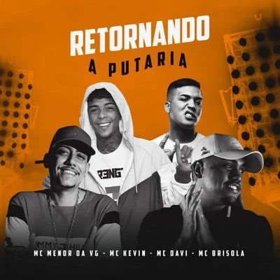 Retornando a Putaria 專輯 Mc Davi/Mc Du/Hugo CNB/Mc Magal/Mc Kelvinho