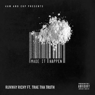 Made It Happen (feat. Trae tha Truth) 专辑 Runway Richy