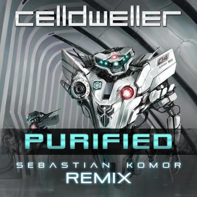 Purified (Sebastian Komor Remix) 專輯 PAV4N/Celldweller/Koven/bossfight/Franky Nuts