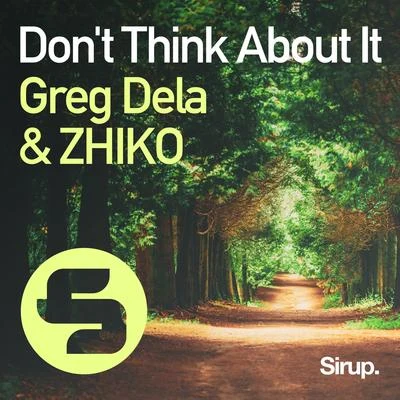 Dont Think About It 專輯 Greg Dela