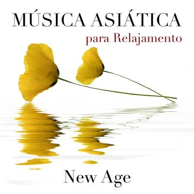 Música Asiática para Relajamento: Sonidos Orientales para Relajar Cuerpo y Mente y Lograr Serenidad y Armonía 專輯 Radio Musica Clasica/Musica de Piano Escuela