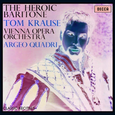 Tom Krause: The Heroic Baritone 专辑 Grace Hoffman/Gerhard Stolze/Tom Krause/Georg Solti/Max Proebstl