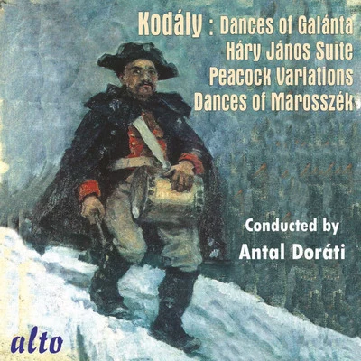 KODÁLY, Z.: Dances of GalántaHáry János SuiteDances of Marosszék (Minneapolis Symphony, Chicago Symphony, A. Doráti) (1954-1958) 专辑 Philharmonia Hungarica