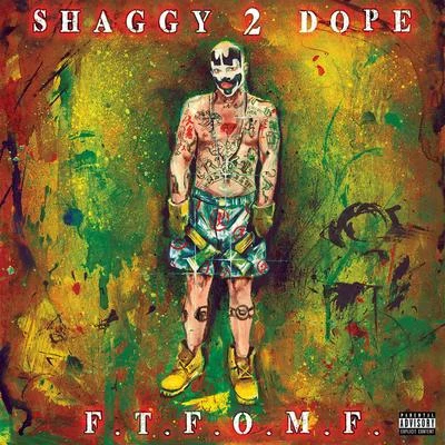 F.T.F.O.M.F. 專輯 Trelb/Shaggy 2 Dope/Damius/Blackfoot505/Dienasty the Mexican Thuggalo