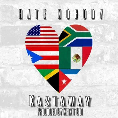 Hate Nobody 專輯 Kastaway