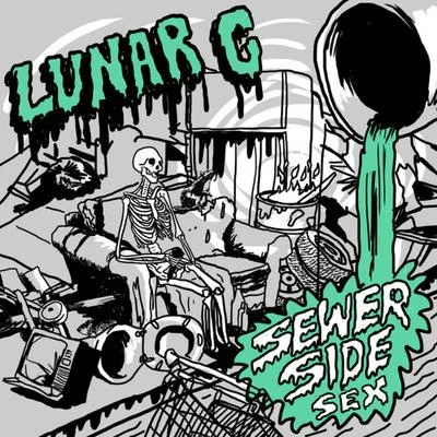 Sewer Side Sex 专辑 Lunar C