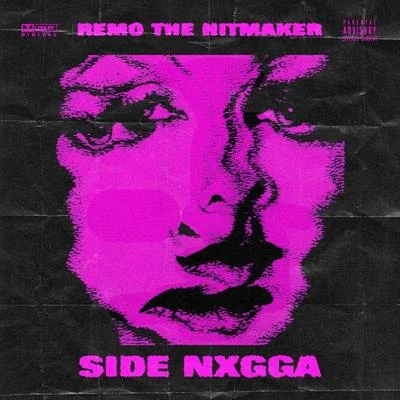 Side Nxgga 專輯 Bk Brasco/Handsome Balla/Remo The Hitmaker