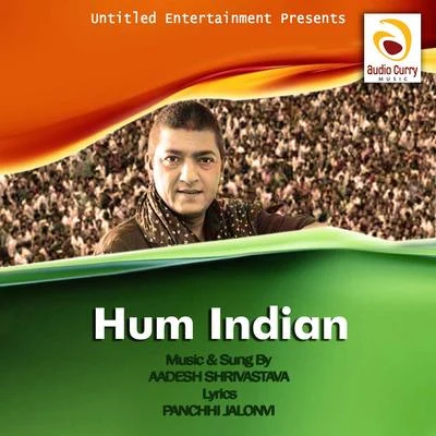 Hum Indian 专辑 Aadesh Shrivastava