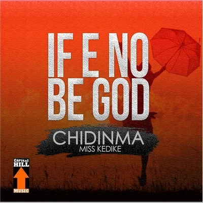 If E No Be God 專輯 DJ Coublon/Chidinma