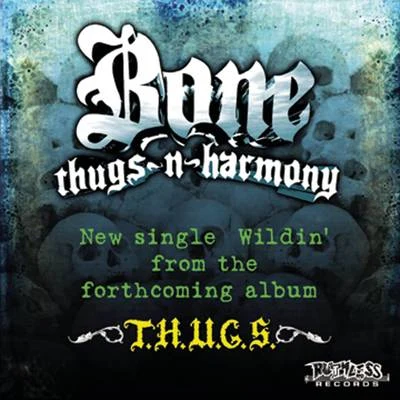 Wildin 專輯 Bone thugs-n-harmony