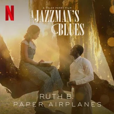 Ruth B.Anson Paper Airplanes (from the Netflix Film A Jazzman&#x27;s Blues)