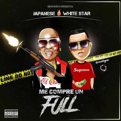 Sinfonico Presenta: Me Compre Un Full (Japanese & White Star Remix) 專輯 Sinfonico