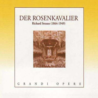 Strauss: Der Rosenkavalier (The Knight of the Rose) 专辑 Lotte Lehmann