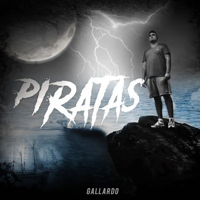 Piratas 專輯 KHAAY/Gallardo/XEFF/SDLH/SWIT EME