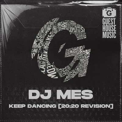 Keep Dancing (20:20 Revision) 專輯 DJ Mes/Sonny Fodera