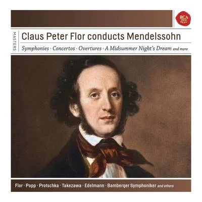 Claus Peter Flor Conducts Mendelssohn 專輯 Jonel Perlea/Bamberg Symphony Orchestra/Klaus-Peter Hahn/Joseph Schuster/Luigi Boccherini