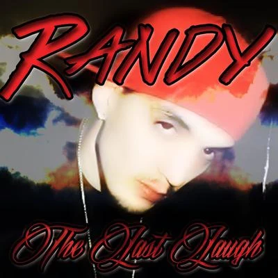 The Last Laugh 專輯 Randy/Amarion/Pablo Chill-e