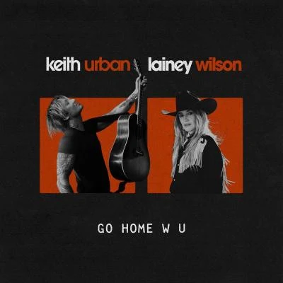 GO HOME W U 專輯 HIXTAPE/Lainey Wilson/Chase Rice/Granger Smith