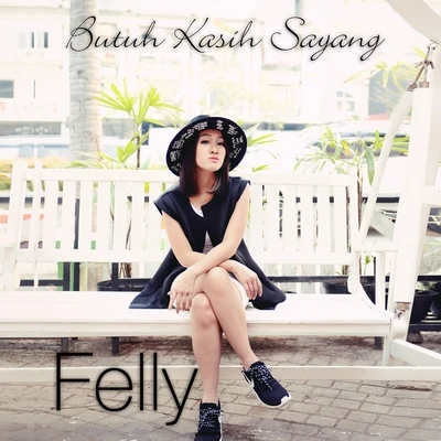 Butuh Kasih Sayang 專輯 Felly/Drunken Masters