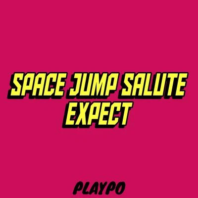 Expect 專輯 Space Jump Salute