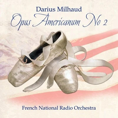 Opus Americanum No. 2 專輯 French National Radio Orchestra/RCA Victor Orchestra/Herbert von Karajan/Risë Stevens/Thomas Beecham