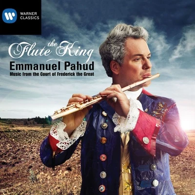 The Flute King: Music from the Court of Frederick the Great 專輯 Kammerakadamie Potsdam/Emmanuel Pahud/Trevor Pinnock