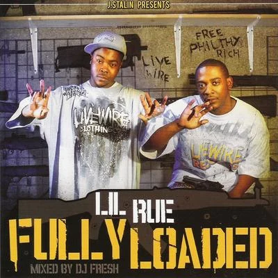 Fully Loaded 专辑 Lil Rue