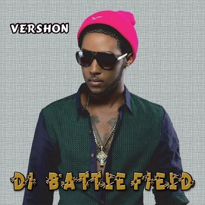 Vershon Di Battle Field