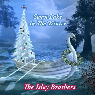 The Isley Brothers Swan Lake In The Winter