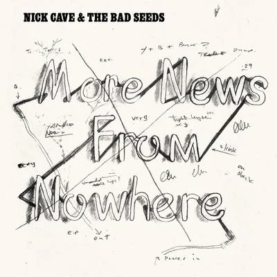 More News from Nowhere 专辑 Nick Cave & the Bad Seeds