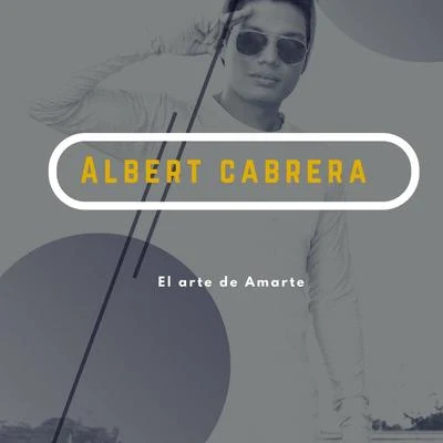 El arte de amarte 專輯 Albert Cabrera