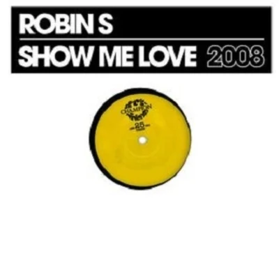 Show Me Love 2008 專輯 Robin S