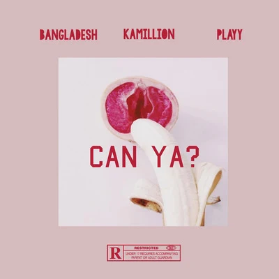 Can Ya? 專輯 Bangladesh