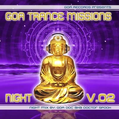 Goa Trance Missions v.2 Night by Goa Doc 專輯 Vectro Electro