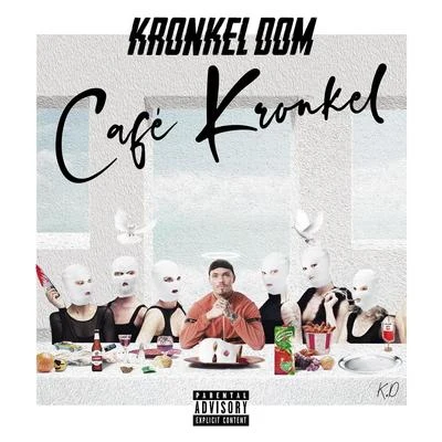 Café Kronkel 專輯 Kronkel Dom