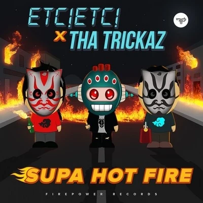 Supa Hot Fire 專輯 SNC/ETC!ETC!