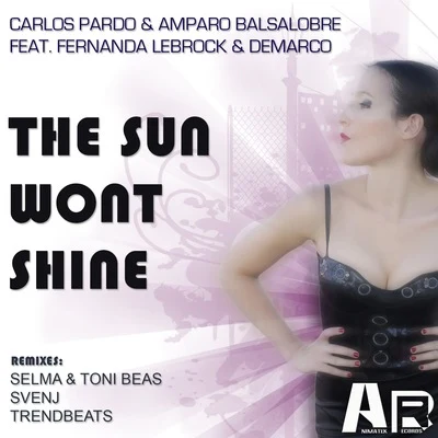 The Sun Wont Shine 專輯 Carlos Pardo/Inusa Dawuda/Hard Rock Sofa/Jean Claude Ades/Roman Akrill