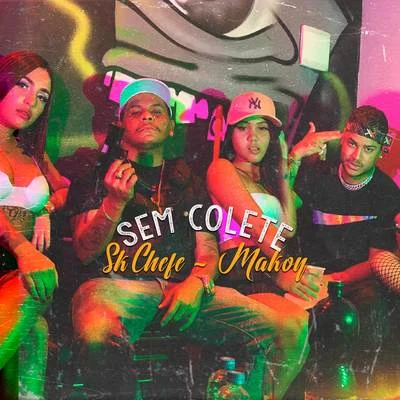 Sem Colete 專輯 Makoy/MC BMO/Mazza