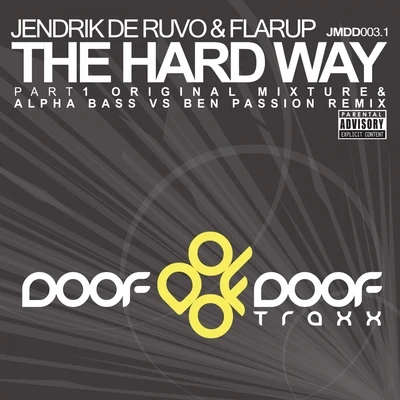 The Hard Way, Pt. 1 專輯 Flarup